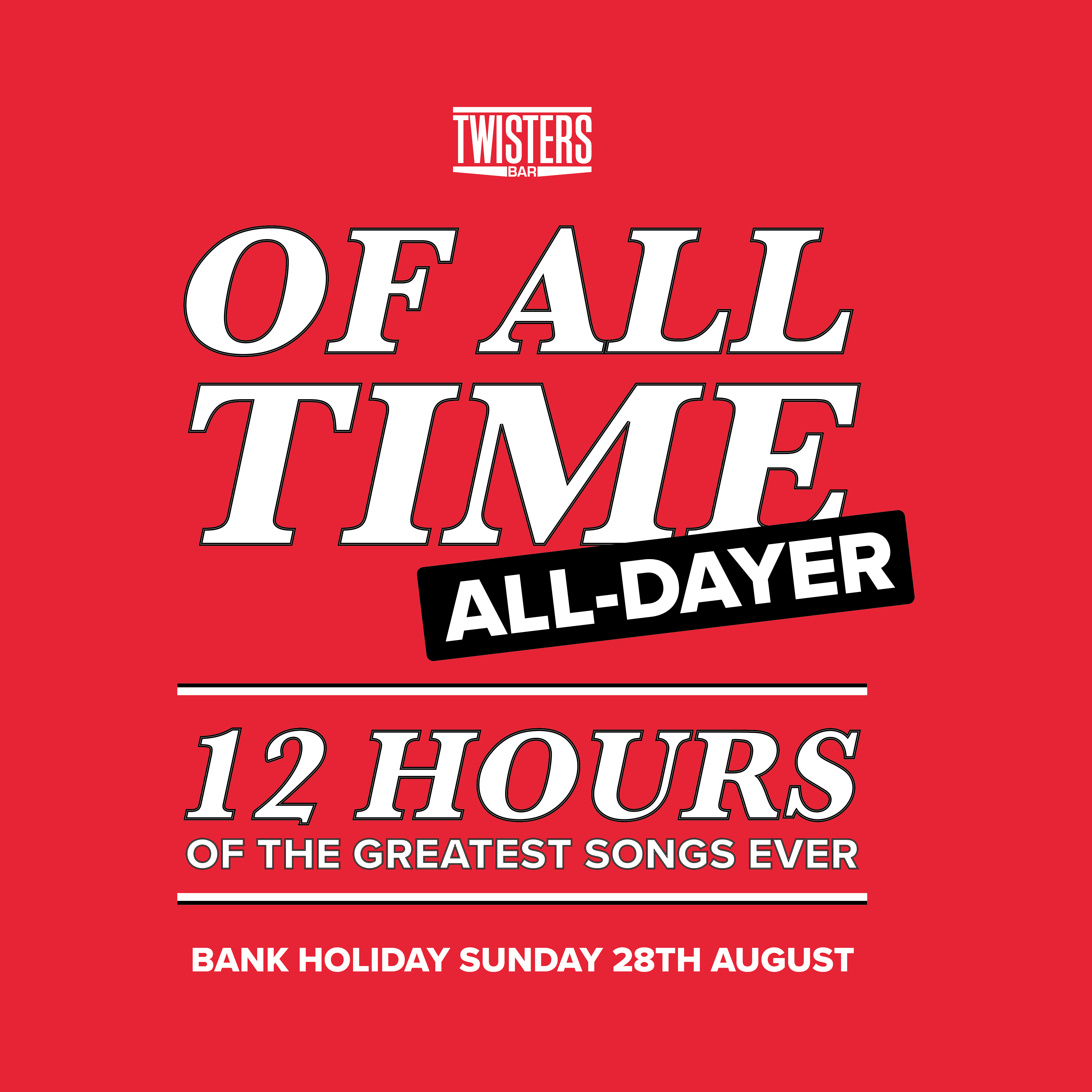 Of All Time: Twisters' Bank Holiday All-Dayer