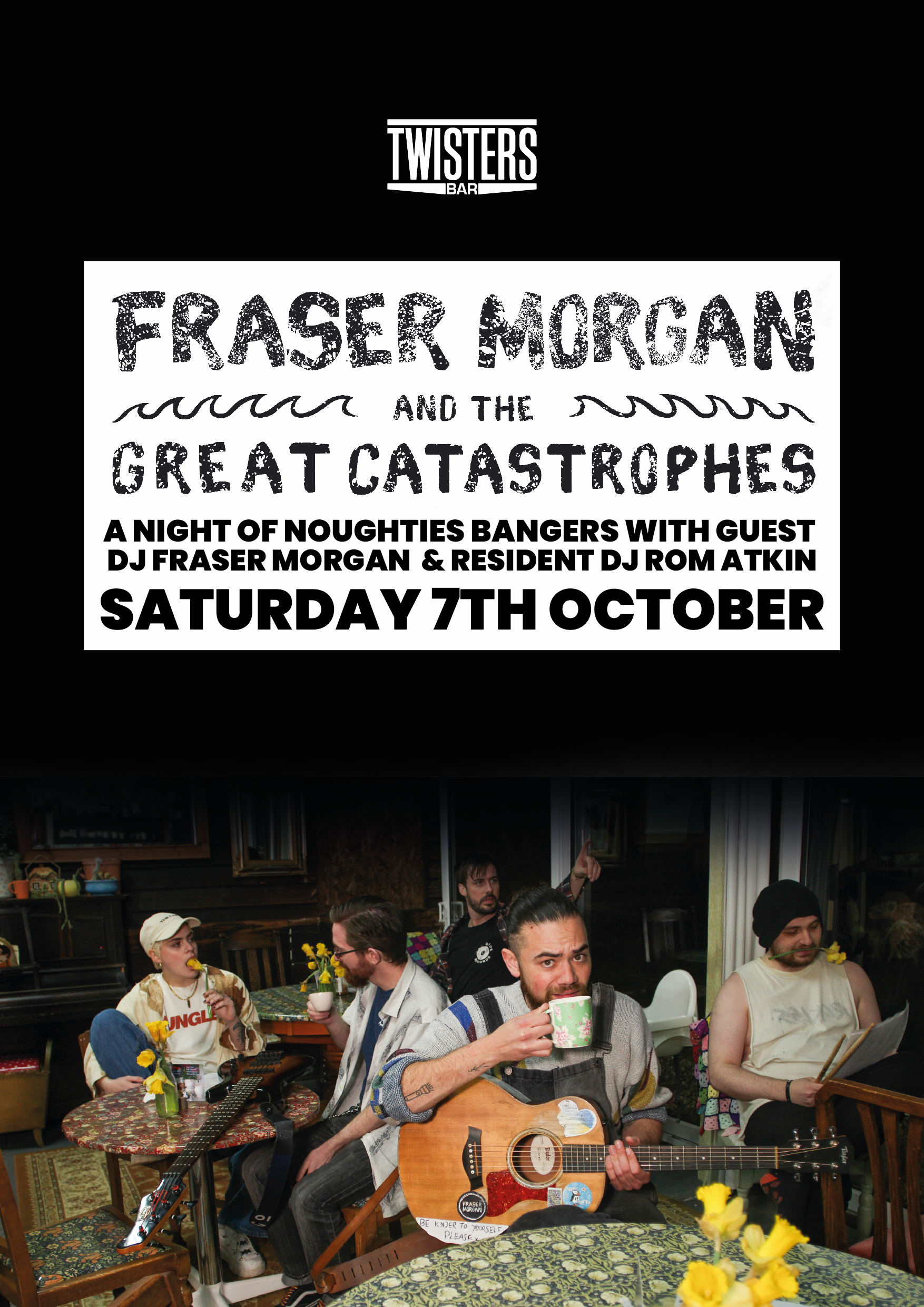 Guest DJs Fraser Morgan & The Catastrophes!