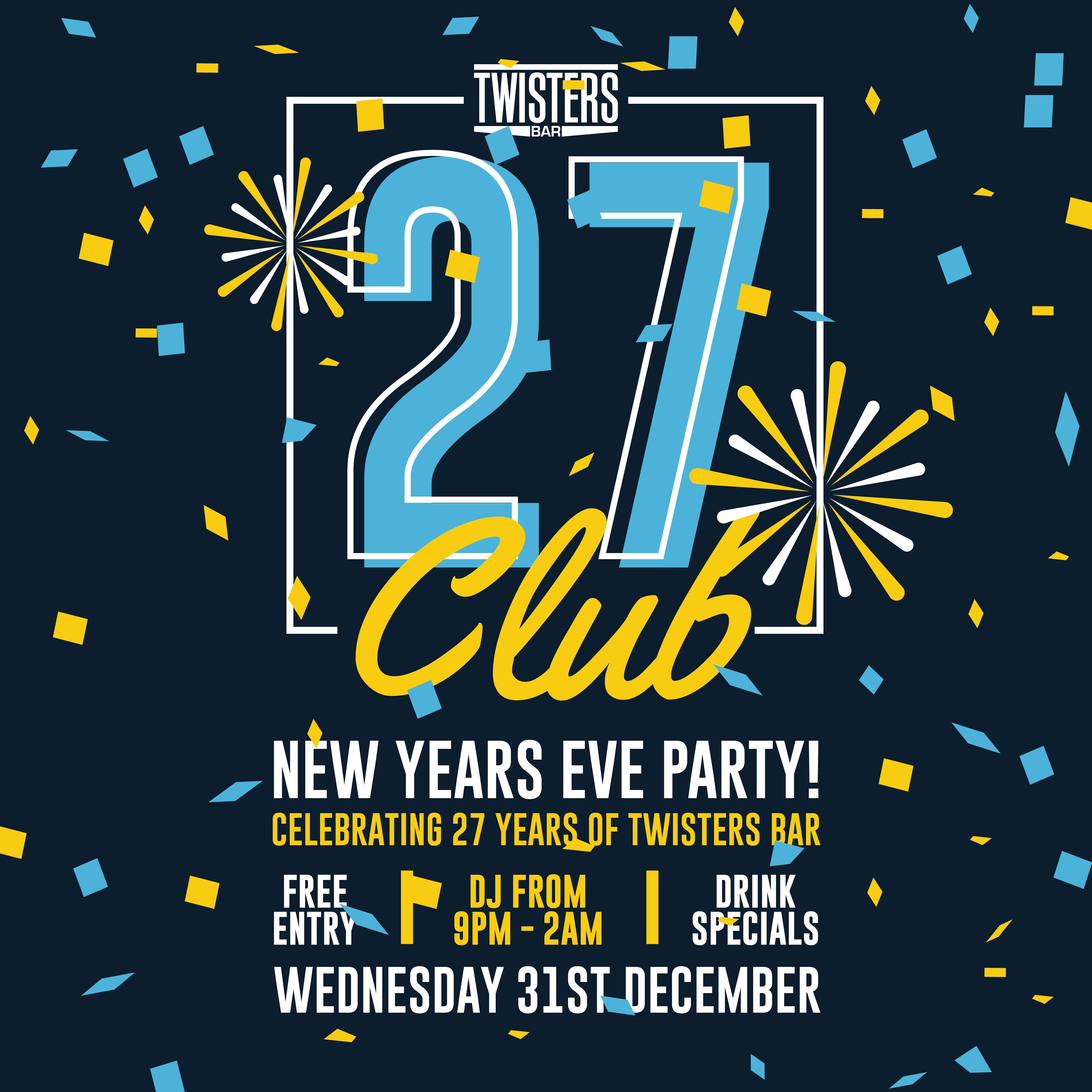 Twisters 27 CLUB - New Years Eve Party